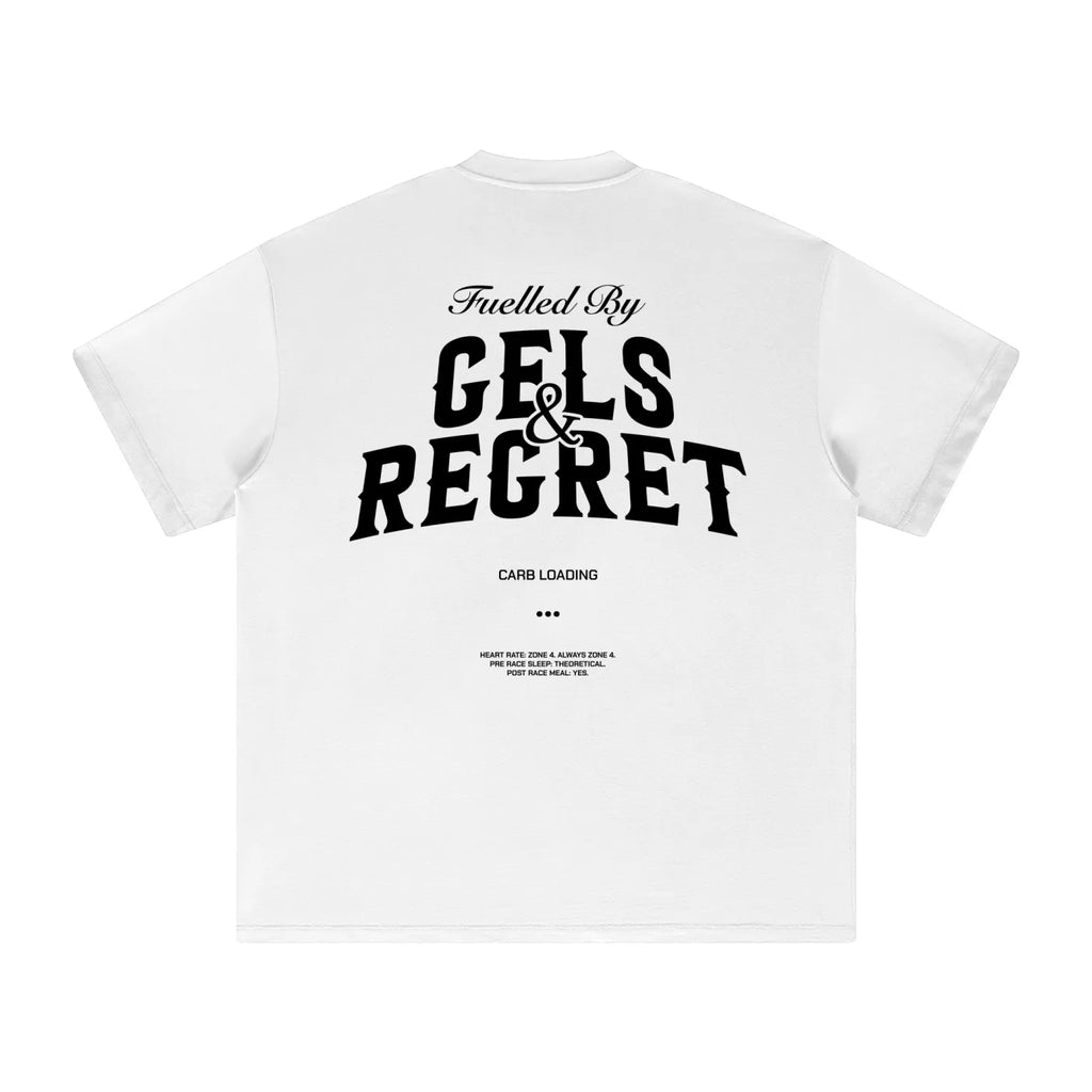 Fuelled By Gels & Regret Tee