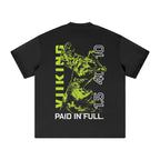 Paid in Full T-Shirt
